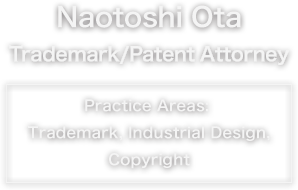 Naotoshi Ota Trademark / Attorney